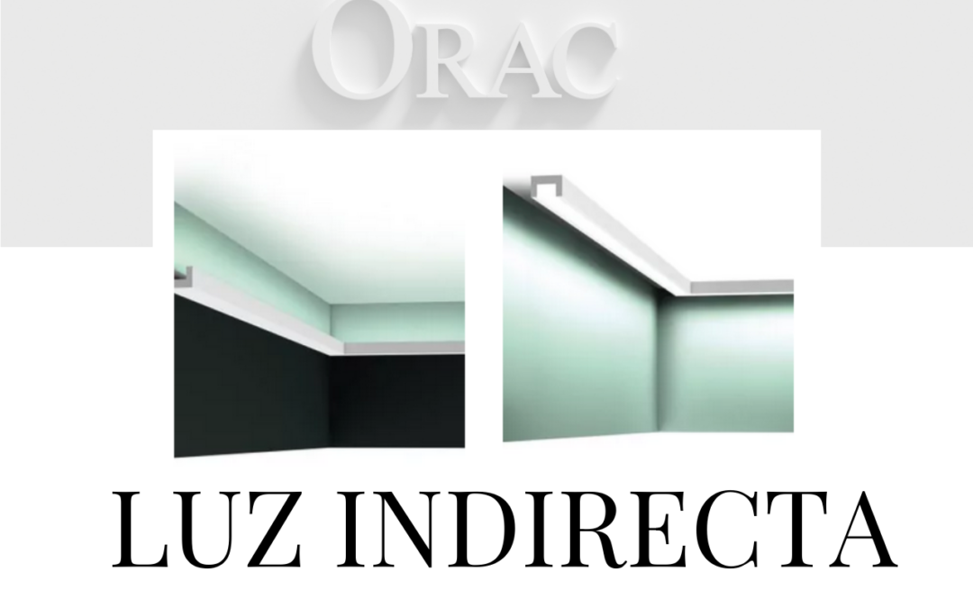 Distribuidor de luz indirecta Orac®